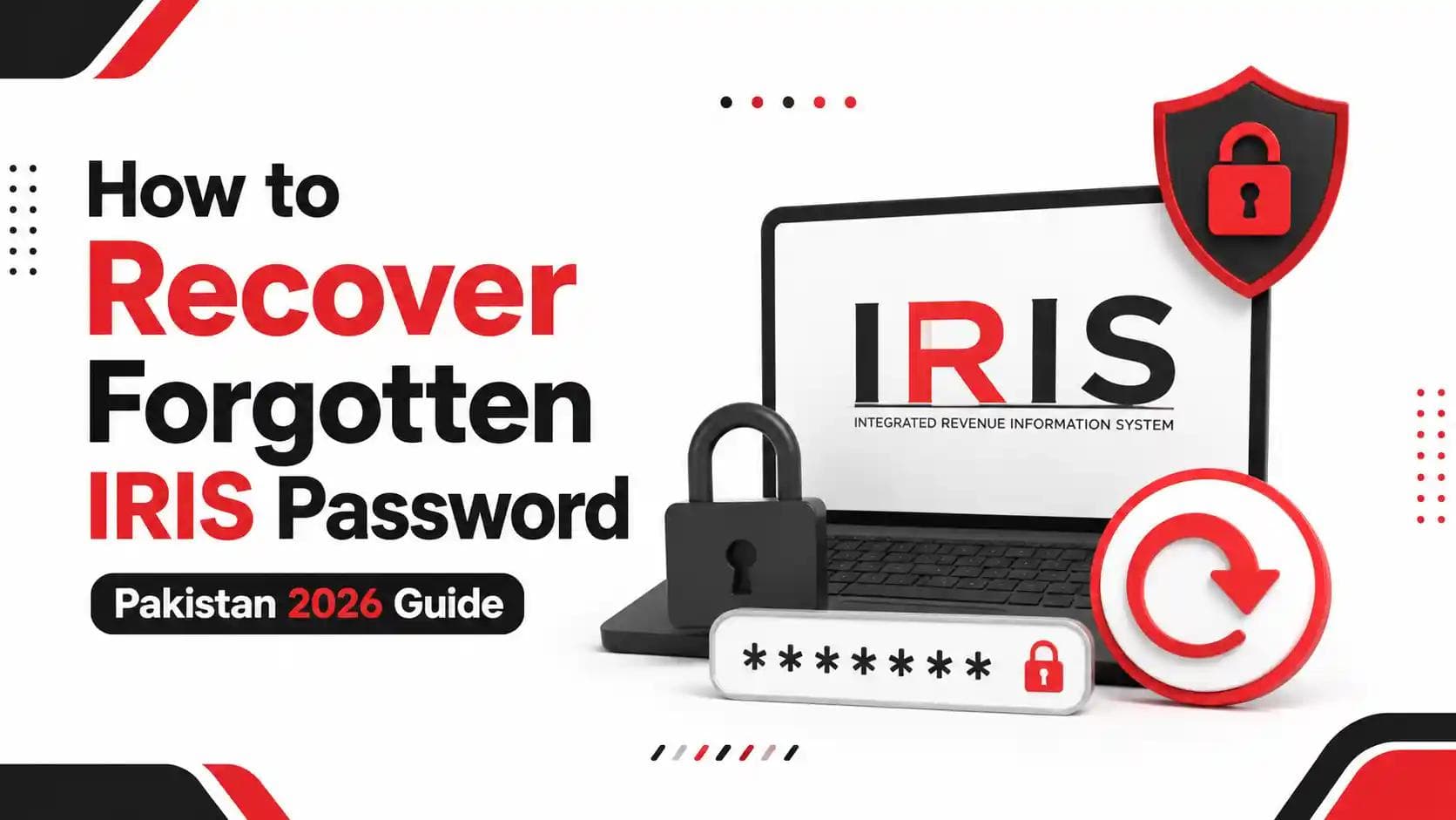 How to Recover Forgotten IRIS Password in Pakistan 2026 Guide with secure password reset login illustration