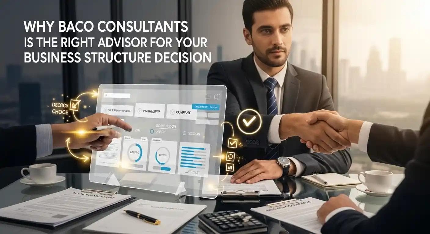 Why Baco Consultants Is the Right Advisor for Your Business Structure Decision